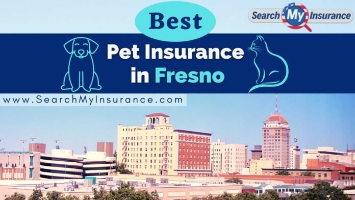 pet insurance in Fresno